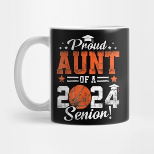 Proud Aunt Of A 2024 Senior Graduate 2024 Basketball Mug